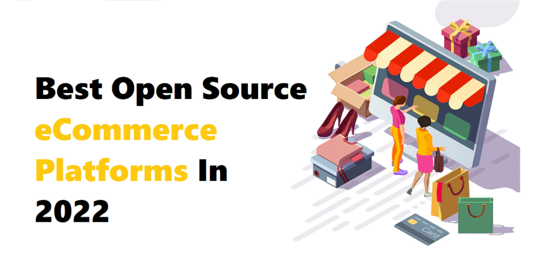 Best Open Source eCommerce Platforms In 2022