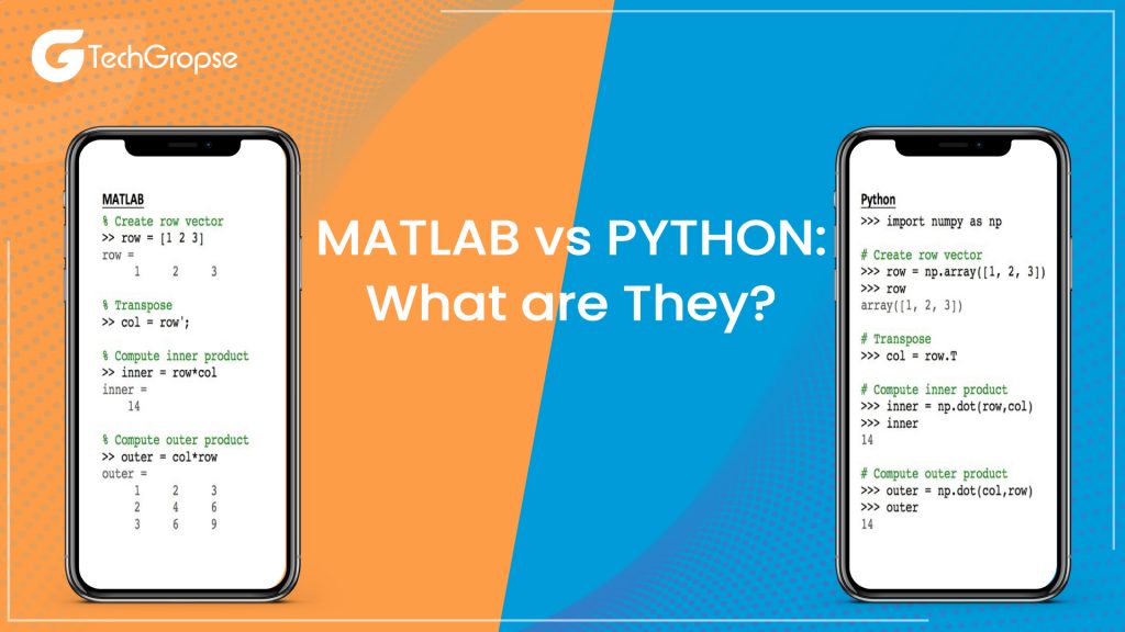 Python Vs Matlab Know The Major Differences Techgropse 0839