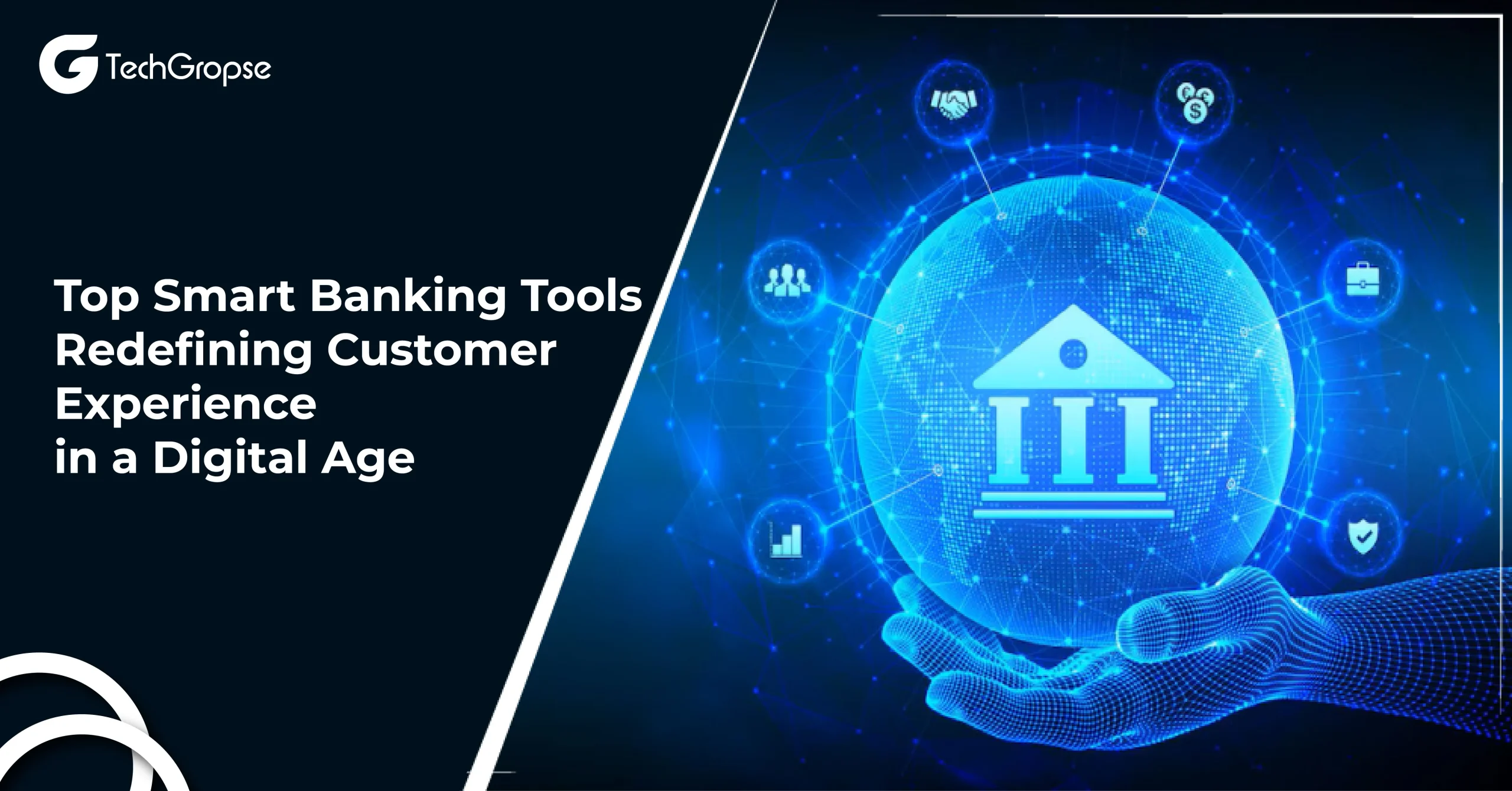 Top Smart Banking Tools in 2025: Redefining Customer Experience in a Digital Age