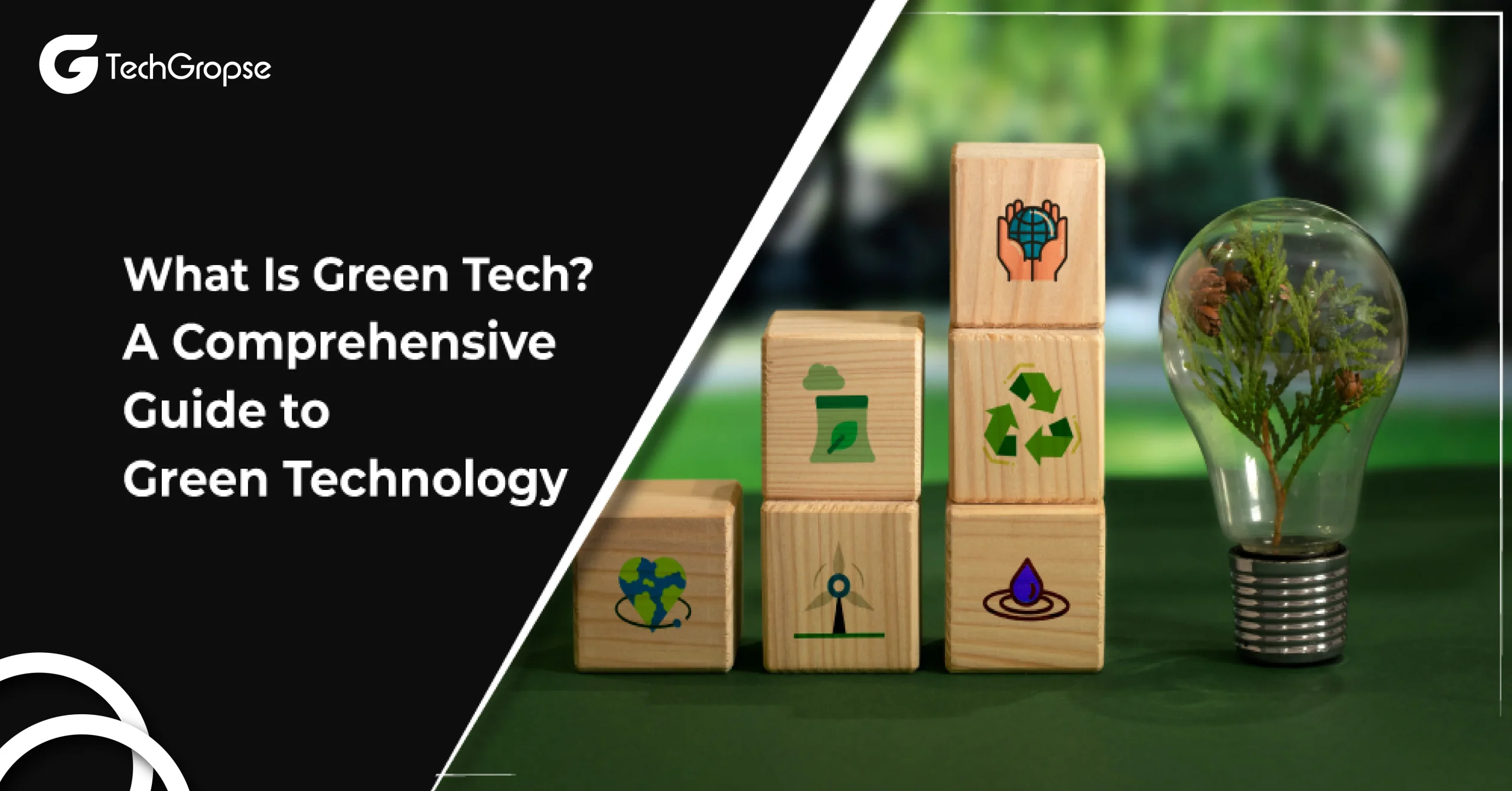 What Is Green Tech? A Comprehensive Guide to Green Technology in 2024?