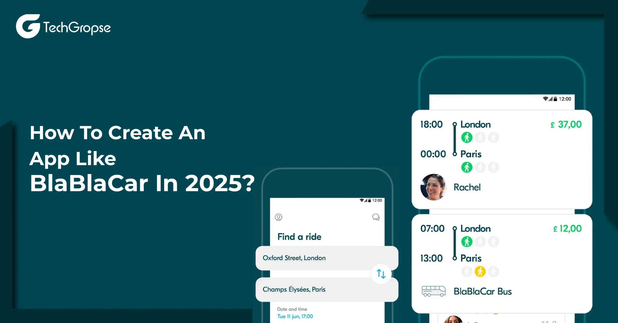 How To Create An App Like BlaBlaCar In 2025