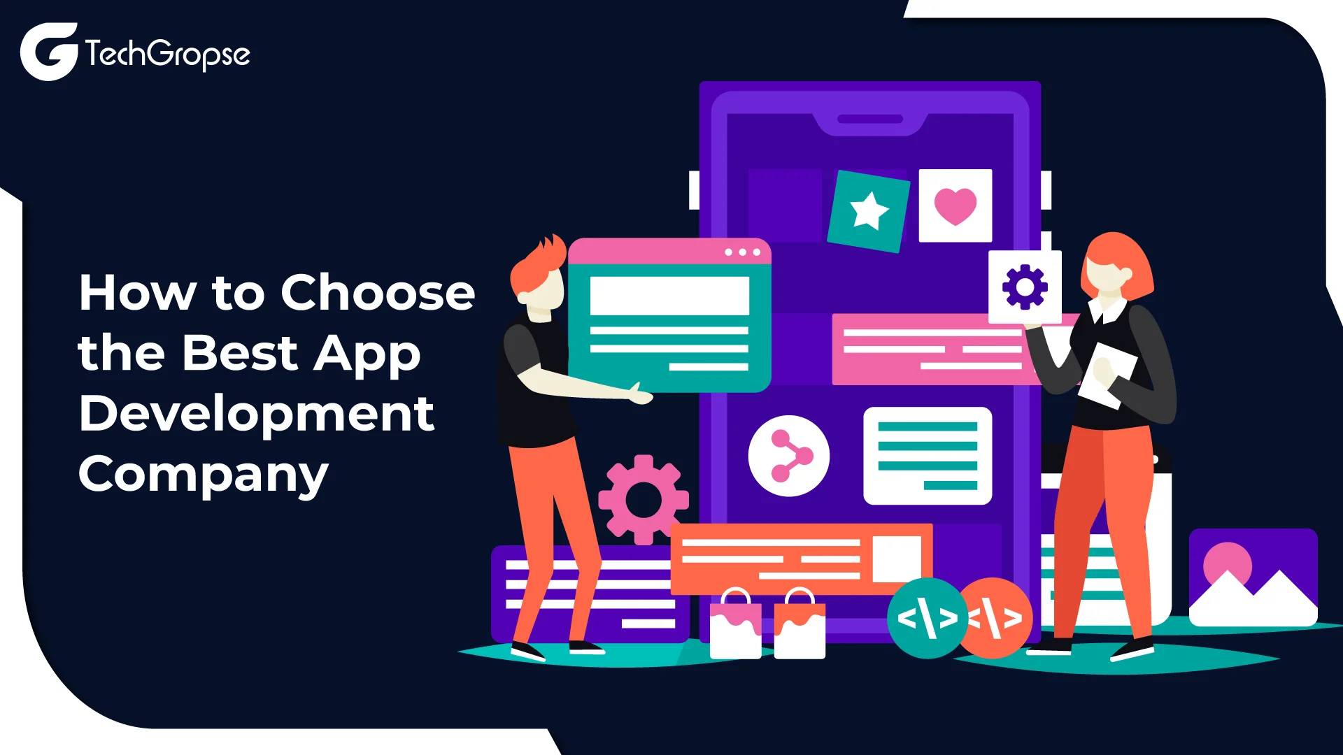 How to Choose the Best App Development Company