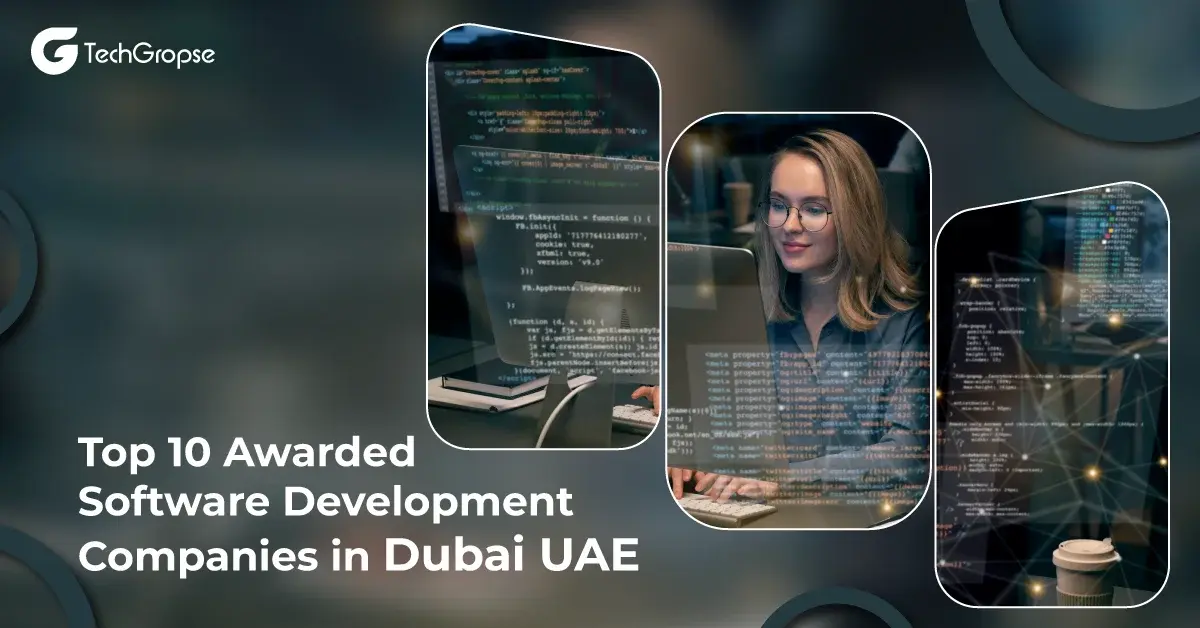 Top 10 Awarded Software Development Companies in Dubai UAE