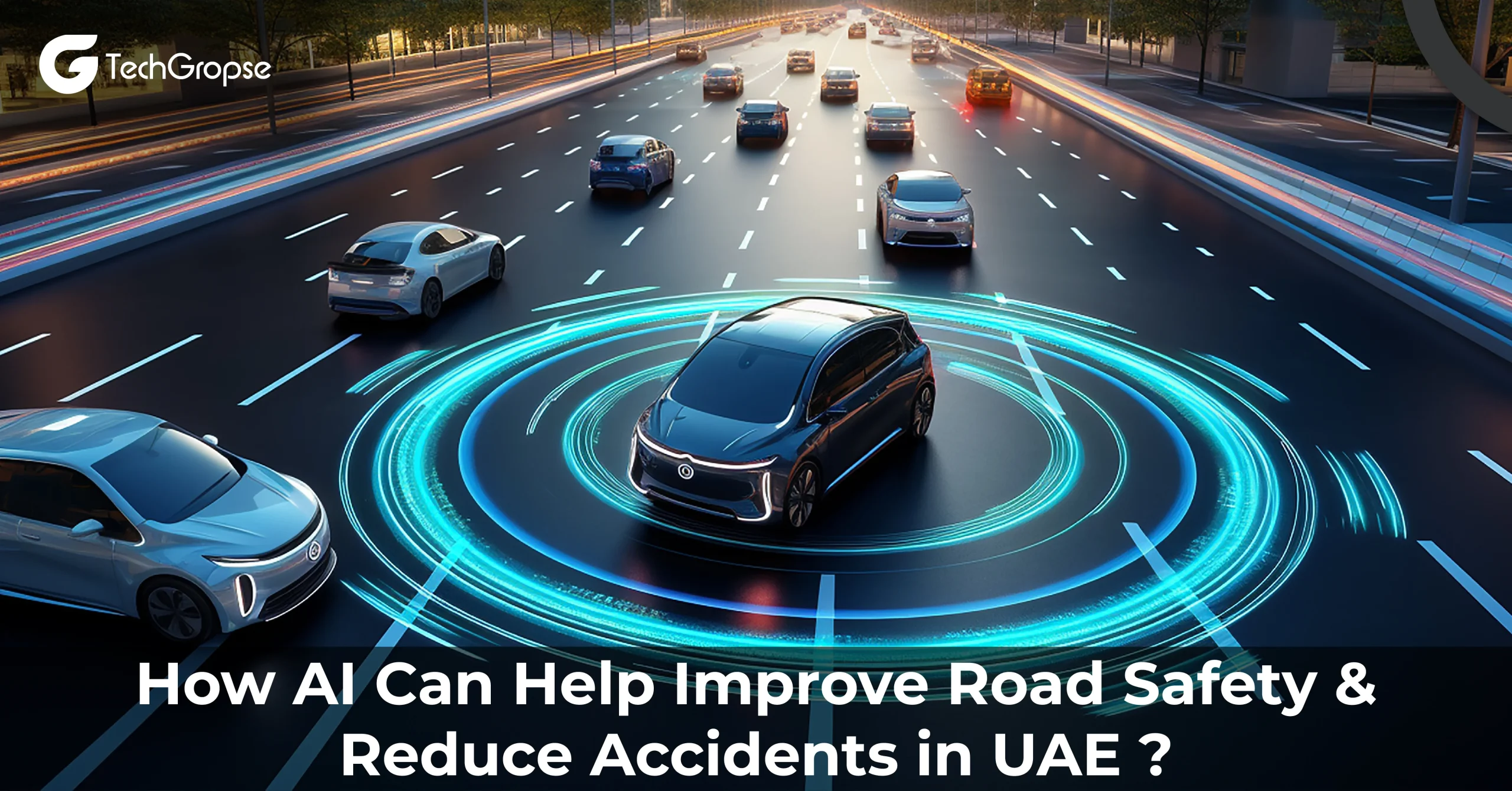 How AI Can Help Improve Road Safety & Reduce Accidents in UAE