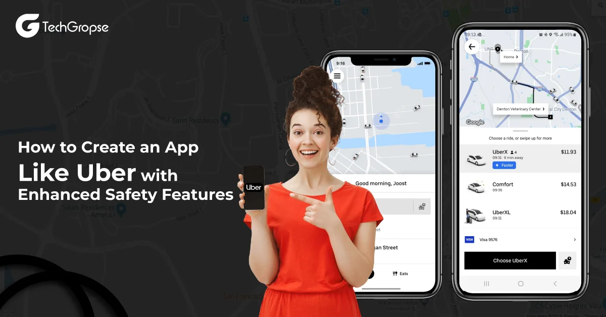 How to Create an App Like Uber with Enhanced Safety Features?